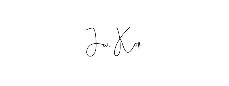 Make a beautiful signature design for name Jai Koli. With this signature (Andilay-7BmLP) style, you can create a handwritten signature for free. Jai Koli signature style 4 images and pictures png