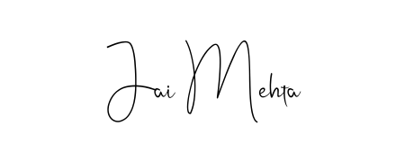 Also we have Jai Mehta name is the best signature style. Create professional handwritten signature collection using Andilay-7BmLP autograph style. Jai Mehta signature style 4 images and pictures png