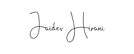 How to make Jaidev Hirani name signature. Use Andilay-7BmLP style for creating short signs online. This is the latest handwritten sign. Jaidev Hirani signature style 4 images and pictures png