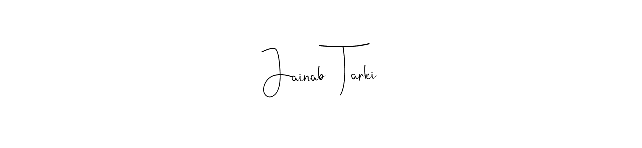 if you are searching for the best signature style for your name Jainab  Tarki. so please give up your signature search. here we have designed multiple signature styles  using Andilay-7BmLP. Jainab  Tarki signature style 4 images and pictures png