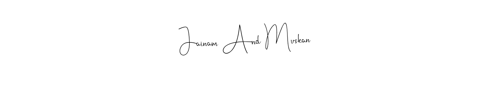 Make a beautiful signature design for name Jainam And Muskan. With this signature (Andilay-7BmLP) style, you can create a handwritten signature for free. Jainam And Muskan signature style 4 images and pictures png