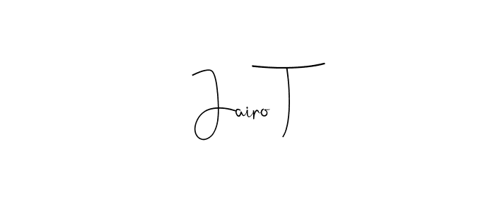 Similarly Andilay-7BmLP is the best handwritten signature design. Signature creator online .You can use it as an online autograph creator for name Jairo T. Jairo T signature style 4 images and pictures png