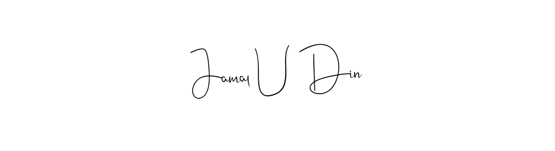 Also we have Jamal U Din name is the best signature style. Create professional handwritten signature collection using Andilay-7BmLP autograph style. Jamal U Din signature style 4 images and pictures png