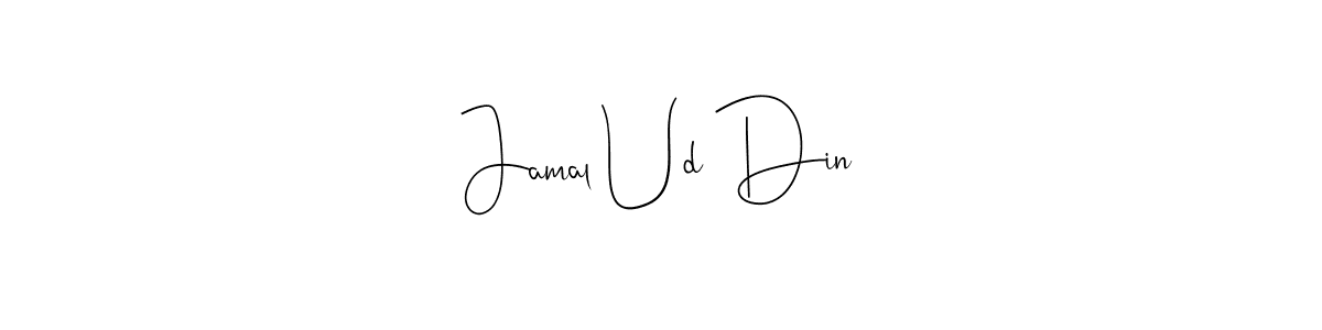 Create a beautiful signature design for name Jamal Ud Din. With this signature (Andilay-7BmLP) fonts, you can make a handwritten signature for free. Jamal Ud Din signature style 4 images and pictures png