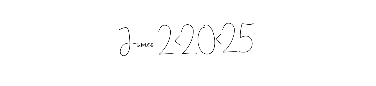 Use a signature maker to create a handwritten signature online. With this signature software, you can design (Andilay-7BmLP) your own signature for name James 2<20<25. James 2<20<25 signature style 4 images and pictures png