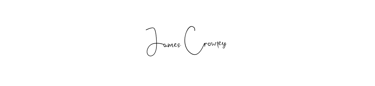 Create a beautiful signature design for name James Crowley. With this signature (Andilay-7BmLP) fonts, you can make a handwritten signature for free. James Crowley signature style 4 images and pictures png
