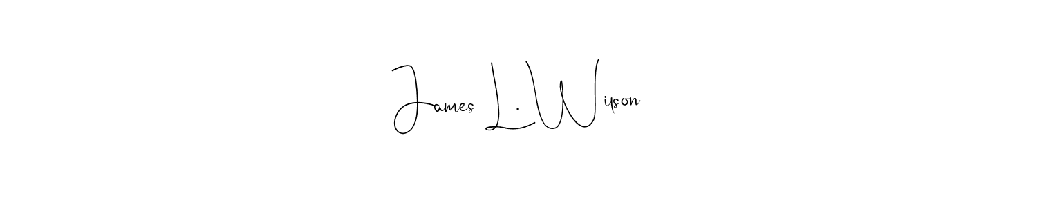 You should practise on your own different ways (Andilay-7BmLP) to write your name (James L. Wilson) in signature. don't let someone else do it for you. James L. Wilson signature style 4 images and pictures png