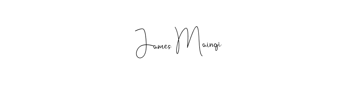 Make a beautiful signature design for name James Maingi. With this signature (Andilay-7BmLP) style, you can create a handwritten signature for free. James Maingi signature style 4 images and pictures png