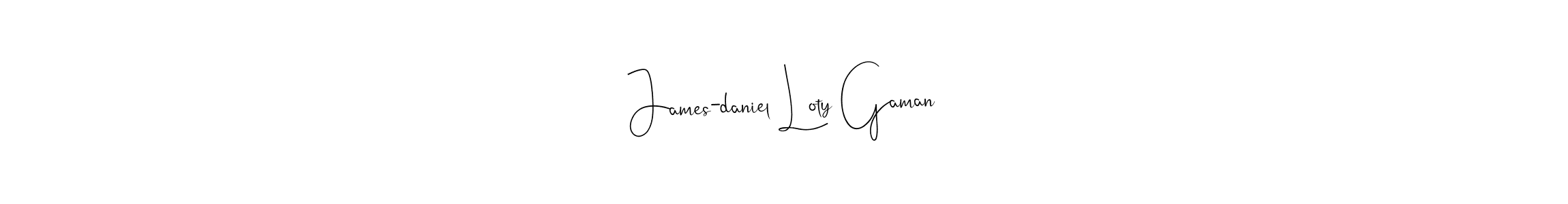 Once you've used our free online signature maker to create your best signature Andilay-7BmLP style, it's time to enjoy all of the benefits that James-daniel Loty Gaman name signing documents. James-daniel Loty Gaman signature style 4 images and pictures png