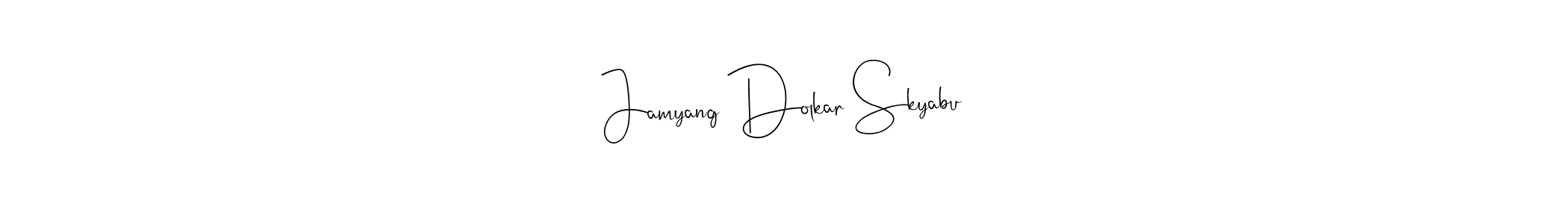 Also we have Jamyang Dolkar Skyabu name is the best signature style. Create professional handwritten signature collection using Andilay-7BmLP autograph style. Jamyang Dolkar Skyabu signature style 4 images and pictures png