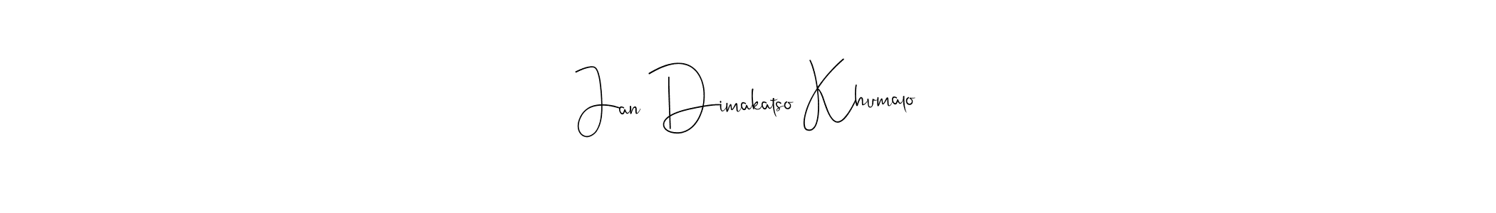 if you are searching for the best signature style for your name Jan Dimakatso Khumalo. so please give up your signature search. here we have designed multiple signature styles  using Andilay-7BmLP. Jan Dimakatso Khumalo signature style 4 images and pictures png