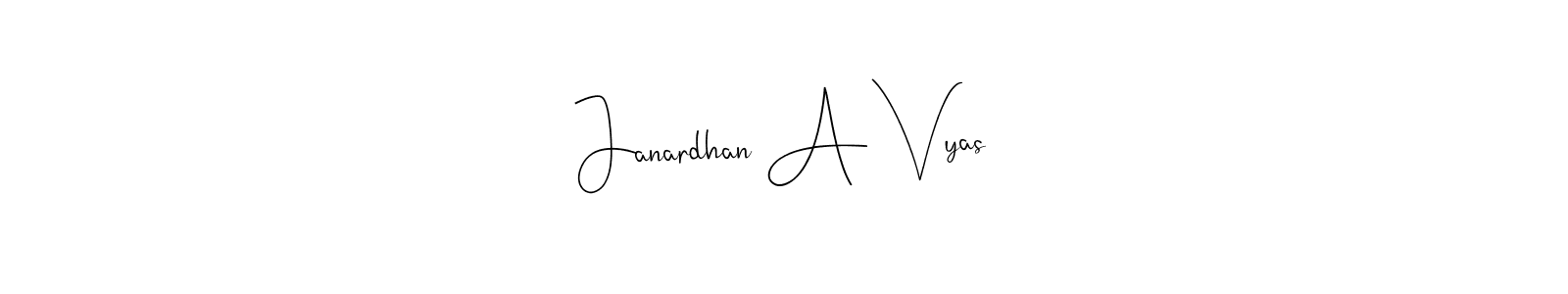 Janardhan A Vyas stylish signature style. Best Handwritten Sign (Andilay-7BmLP) for my name. Handwritten Signature Collection Ideas for my name Janardhan A Vyas. Janardhan A Vyas signature style 4 images and pictures png