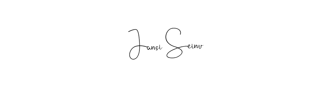 Create a beautiful signature design for name Jansi Seinu. With this signature (Andilay-7BmLP) fonts, you can make a handwritten signature for free. Jansi Seinu signature style 4 images and pictures png