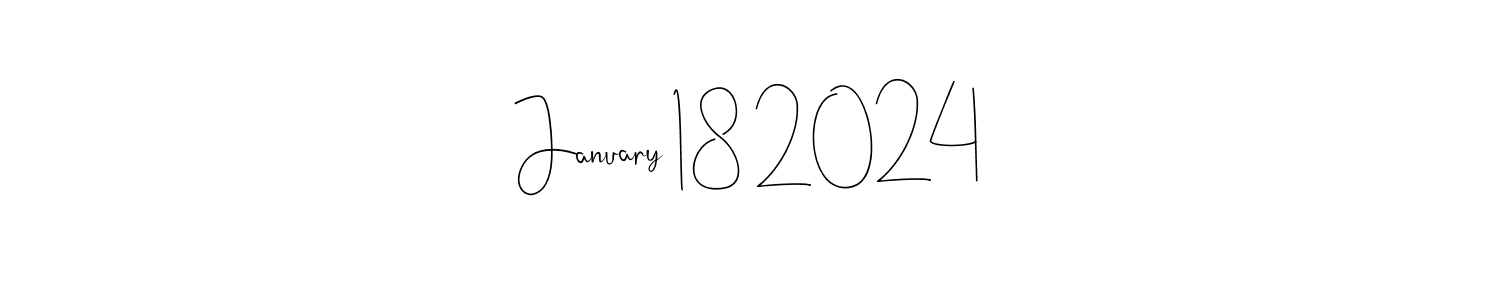 Create a beautiful signature design for name January 18 2024. With this signature (Andilay-7BmLP) fonts, you can make a handwritten signature for free. January 18 2024 signature style 4 images and pictures png