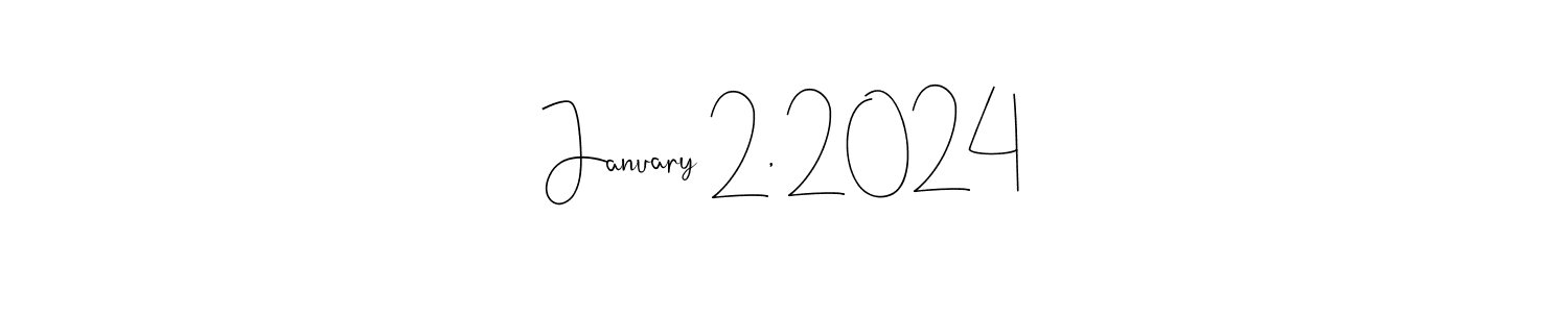 if you are searching for the best signature style for your name January 2, 2024. so please give up your signature search. here we have designed multiple signature styles  using Andilay-7BmLP. January 2, 2024 signature style 4 images and pictures png