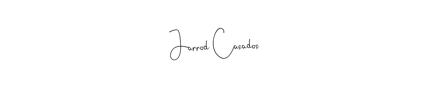 Best and Professional Signature Style for Jarrod Casados. Andilay-7BmLP Best Signature Style Collection. Jarrod Casados signature style 4 images and pictures png