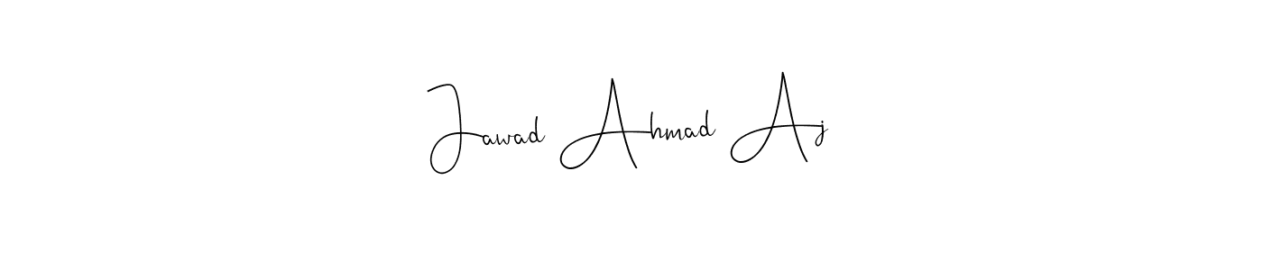 Design your own signature with our free online signature maker. With this signature software, you can create a handwritten (Andilay-7BmLP) signature for name Jawad Ahmad Aj. Jawad Ahmad Aj signature style 4 images and pictures png