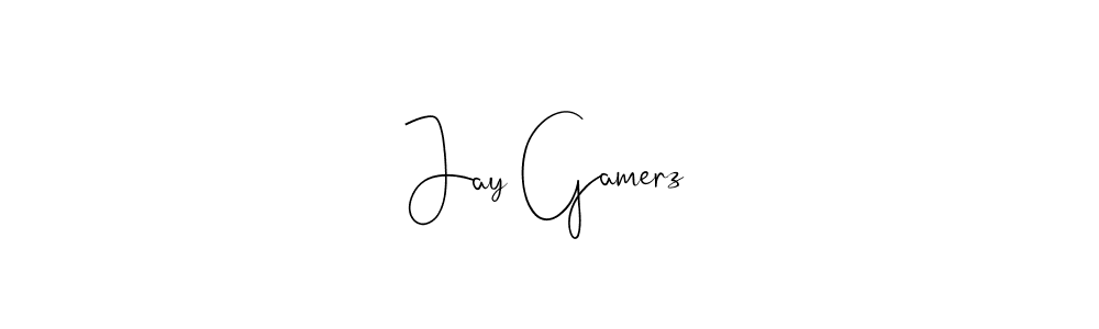 Jay Gamerz stylish signature style. Best Handwritten Sign (Andilay-7BmLP) for my name. Handwritten Signature Collection Ideas for my name Jay Gamerz. Jay Gamerz signature style 4 images and pictures png