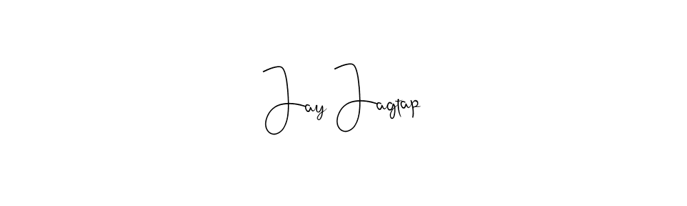 Also we have Jay Jagtap name is the best signature style. Create professional handwritten signature collection using Andilay-7BmLP autograph style. Jay Jagtap signature style 4 images and pictures png
