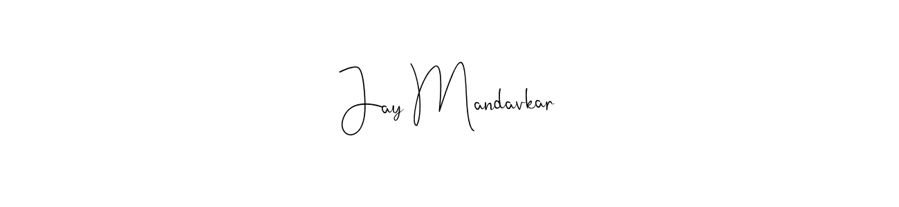 How to make Jay Mandavkar name signature. Use Andilay-7BmLP style for creating short signs online. This is the latest handwritten sign. Jay Mandavkar signature style 4 images and pictures png