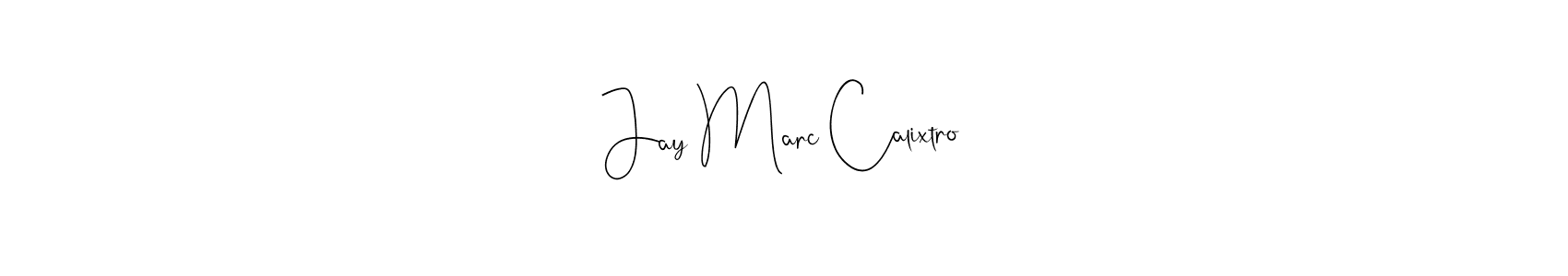 Make a beautiful signature design for name Jay Marc Calixtro. With this signature (Andilay-7BmLP) style, you can create a handwritten signature for free. Jay Marc Calixtro signature style 4 images and pictures png