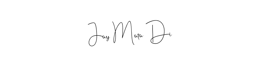 Once you've used our free online signature maker to create your best signature Andilay-7BmLP style, it's time to enjoy all of the benefits that Jay Mata Di name signing documents. Jay Mata Di signature style 4 images and pictures png