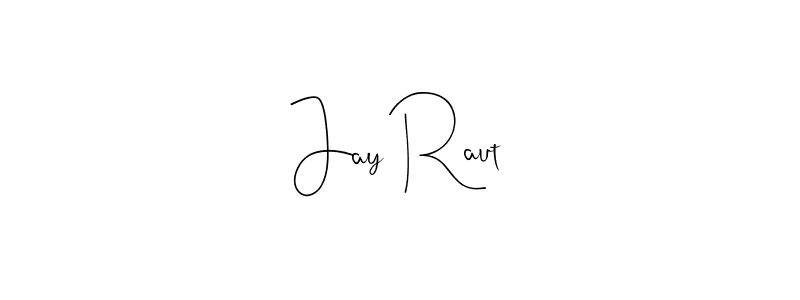 You should practise on your own different ways (Andilay-7BmLP) to write your name (Jay Raut) in signature. don't let someone else do it for you. Jay Raut signature style 4 images and pictures png