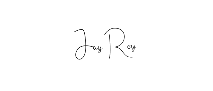 It looks lik you need a new signature style for name Jay Roy. Design unique handwritten (Andilay-7BmLP) signature with our free signature maker in just a few clicks. Jay Roy signature style 4 images and pictures png