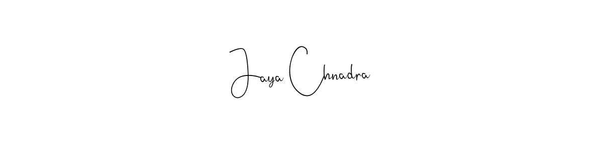 Create a beautiful signature design for name Jaya Chnadra. With this signature (Andilay-7BmLP) fonts, you can make a handwritten signature for free. Jaya Chnadra signature style 4 images and pictures png