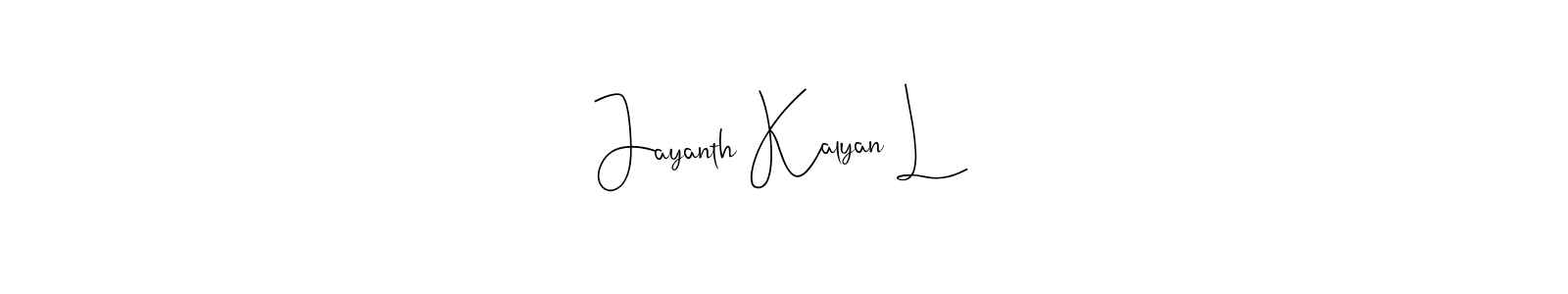 if you are searching for the best signature style for your name Jayanth Kalyan L. so please give up your signature search. here we have designed multiple signature styles  using Andilay-7BmLP. Jayanth Kalyan L signature style 4 images and pictures png