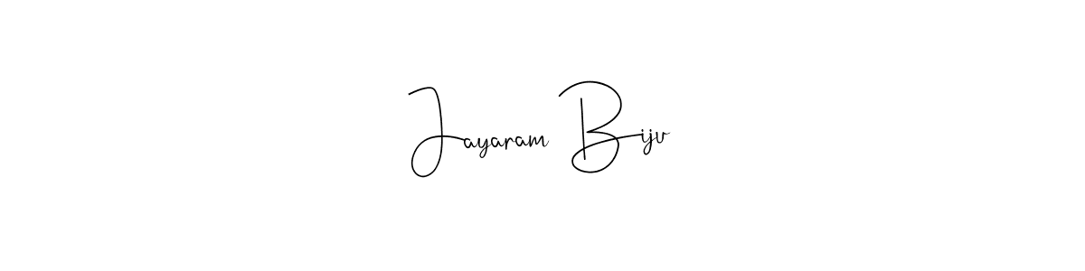 How to make Jayaram Biju signature? Andilay-7BmLP is a professional autograph style. Create handwritten signature for Jayaram Biju name. Jayaram Biju signature style 4 images and pictures png