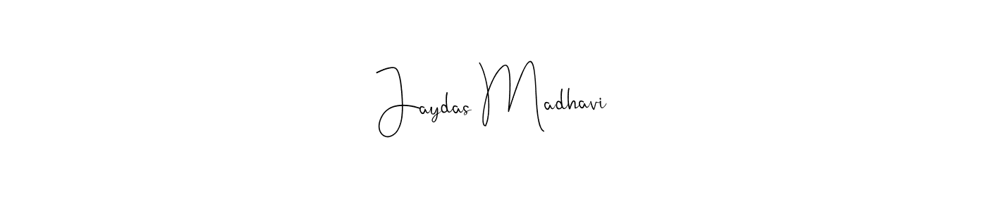 Make a beautiful signature design for name Jaydas Madhavi. With this signature (Andilay-7BmLP) style, you can create a handwritten signature for free. Jaydas Madhavi signature style 4 images and pictures png