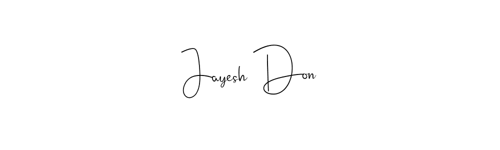 Also You can easily find your signature by using the search form. We will create Jayesh Don name handwritten signature images for you free of cost using Andilay-7BmLP sign style. Jayesh Don signature style 4 images and pictures png