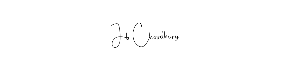 Make a beautiful signature design for name Jb Choudhary. With this signature (Andilay-7BmLP) style, you can create a handwritten signature for free. Jb Choudhary signature style 4 images and pictures png