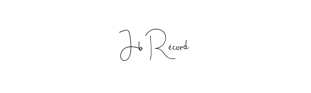 Also You can easily find your signature by using the search form. We will create Jb Récord name handwritten signature images for you free of cost using Andilay-7BmLP sign style. Jb Récord signature style 4 images and pictures png