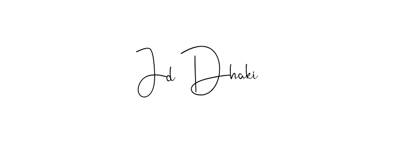 Design your own signature with our free online signature maker. With this signature software, you can create a handwritten (Andilay-7BmLP) signature for name Jd Dhaki. Jd Dhaki signature style 4 images and pictures png