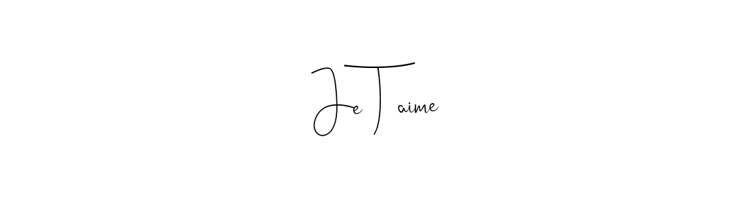 Once you've used our free online signature maker to create your best signature Andilay-7BmLP style, it's time to enjoy all of the benefits that Je T’aime name signing documents. Je T’aime signature style 4 images and pictures png