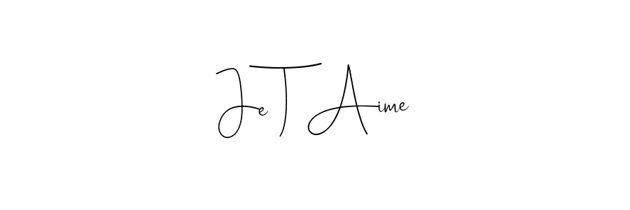 It looks lik you need a new signature style for name Je T Aime. Design unique handwritten (Andilay-7BmLP) signature with our free signature maker in just a few clicks. Je T Aime signature style 4 images and pictures png