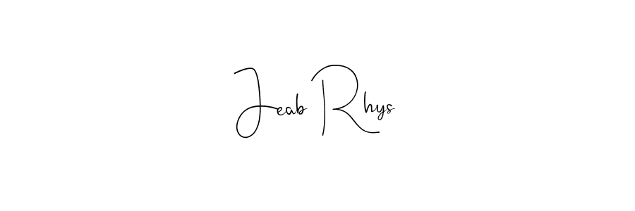 Create a beautiful signature design for name Jeab Rhys. With this signature (Andilay-7BmLP) fonts, you can make a handwritten signature for free. Jeab Rhys signature style 4 images and pictures png