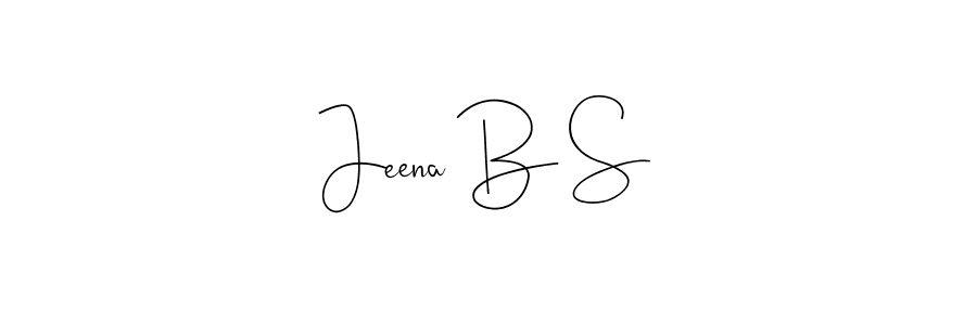 Design your own signature with our free online signature maker. With this signature software, you can create a handwritten (Andilay-7BmLP) signature for name Jeena B S. Jeena B S signature style 4 images and pictures png