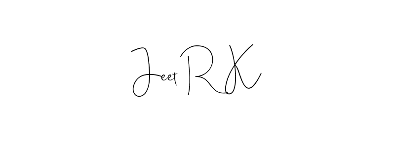Also we have Jeet R K name is the best signature style. Create professional handwritten signature collection using Andilay-7BmLP autograph style. Jeet R K signature style 4 images and pictures png