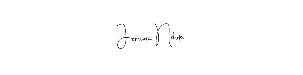 Also we have Jemima Nduta name is the best signature style. Create professional handwritten signature collection using Andilay-7BmLP autograph style. Jemima Nduta signature style 4 images and pictures png