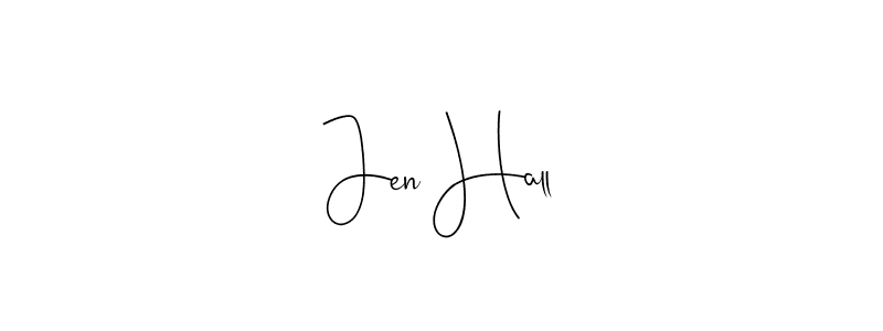 Make a beautiful signature design for name Jen Hall. With this signature (Andilay-7BmLP) style, you can create a handwritten signature for free. Jen Hall signature style 4 images and pictures png