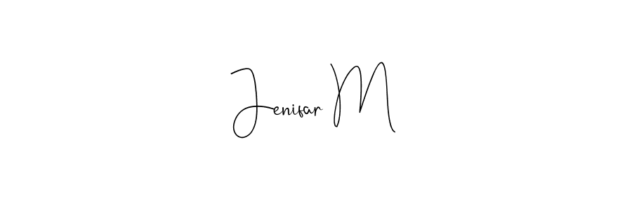 How to make Jenifar M name signature. Use Andilay-7BmLP style for creating short signs online. This is the latest handwritten sign. Jenifar M signature style 4 images and pictures png
