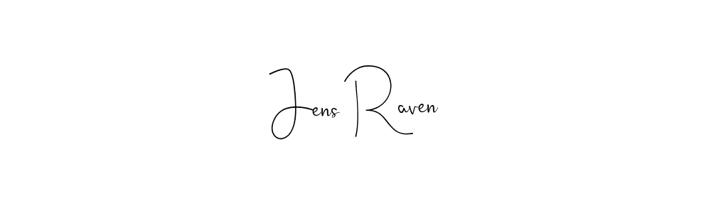 You should practise on your own different ways (Andilay-7BmLP) to write your name (Jens Raven) in signature. don't let someone else do it for you. Jens Raven signature style 4 images and pictures png