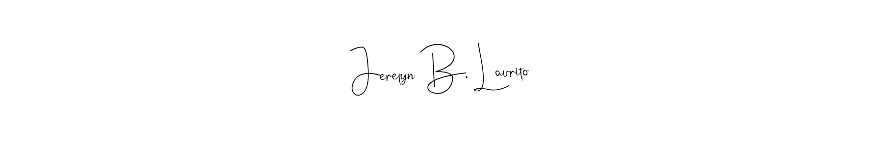 Jerelyn B. Laurito stylish signature style. Best Handwritten Sign (Andilay-7BmLP) for my name. Handwritten Signature Collection Ideas for my name Jerelyn B. Laurito. Jerelyn B. Laurito signature style 4 images and pictures png