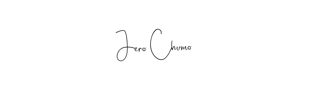 Also we have Jero Chumo name is the best signature style. Create professional handwritten signature collection using Andilay-7BmLP autograph style. Jero Chumo signature style 4 images and pictures png