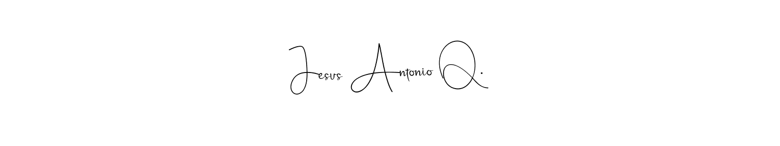 Also we have Jesus Antonio Q. name is the best signature style. Create professional handwritten signature collection using Andilay-7BmLP autograph style. Jesus Antonio Q. signature style 4 images and pictures png