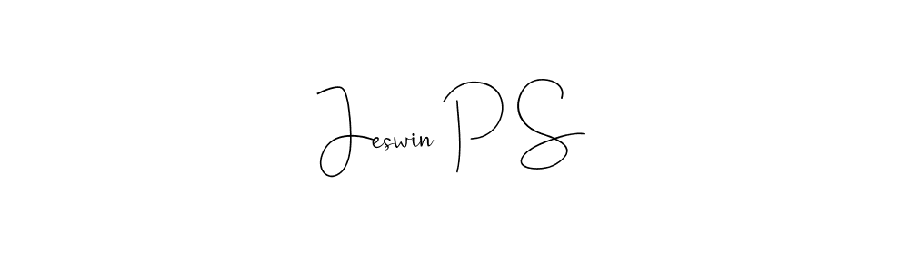 Make a beautiful signature design for name Jeswin P S. With this signature (Andilay-7BmLP) style, you can create a handwritten signature for free. Jeswin P S signature style 4 images and pictures png