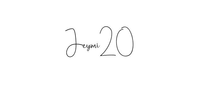 Design your own signature with our free online signature maker. With this signature software, you can create a handwritten (Andilay-7BmLP) signature for name Jeymi20. Jeymi20 signature style 4 images and pictures png